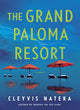 The Grand Paloma Resort